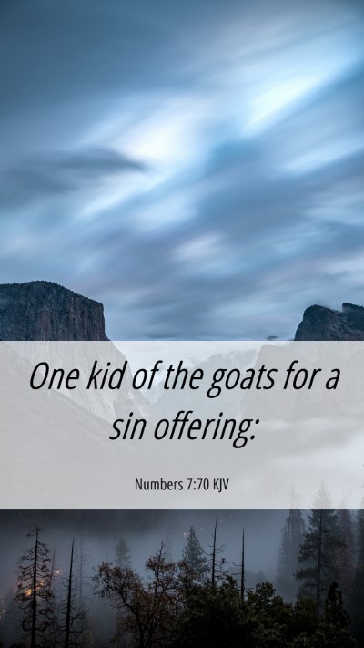 Picture 06 - Numbers 7:70 KJV Mobile Phone Wallpaper - One kid of the goats for a sin - Mobile Bible Verse Wallpaper