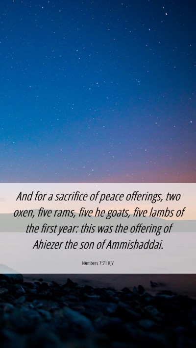 Picture 06 - Numbers 7:71 KJV Mobile Phone Wallpaper - And for a sacrifice of peace offerings, two oxen, - Mobile Bible Verse Wallpaper