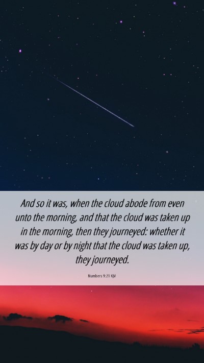 Picture 06 - Numbers 9:21 KJV Mobile Phone Wallpaper - And so it was, when the cloud abode from even - Mobile Bible Verse Wallpaper