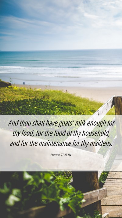 Picture 06 - Proverbs 27:27 KJV Mobile Phone Wallpaper - And thou shalt have goats' milk enough for thy - Mobile Bible Verse Wallpaper