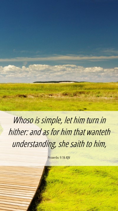 Picture 06 - Proverbs 9:16 KJV Mobile Phone Wallpaper - Whoso is simple, let him turn in hither: and as - Mobile Bible Verse Wallpaper