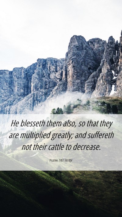 Picture 06 - Psalms 107:38 KJV Mobile Phone Wallpaper - He blesseth them also, so that they are - Mobile Bible Verse Wallpaper