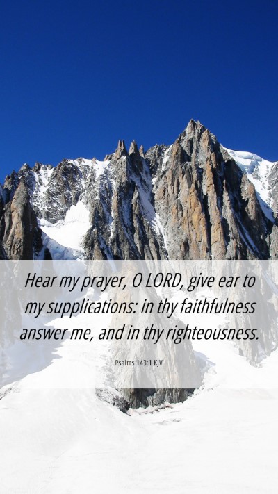 Picture 06 - Psalms 143:1 KJV Mobile Phone Wallpaper - Hear my prayer, O LORD, give ear to my - Mobile Bible Verse Wallpaper