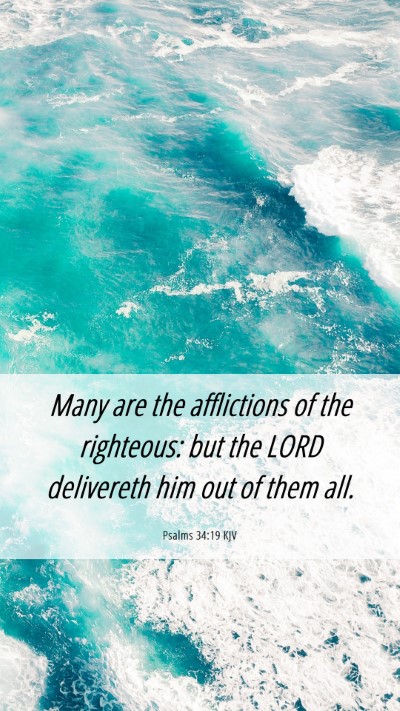 Picture 06 - Psalms 34:19 KJV Mobile Phone Wallpaper - Many are the afflictions of the righteous: but - Mobile Bible Verse Wallpaper