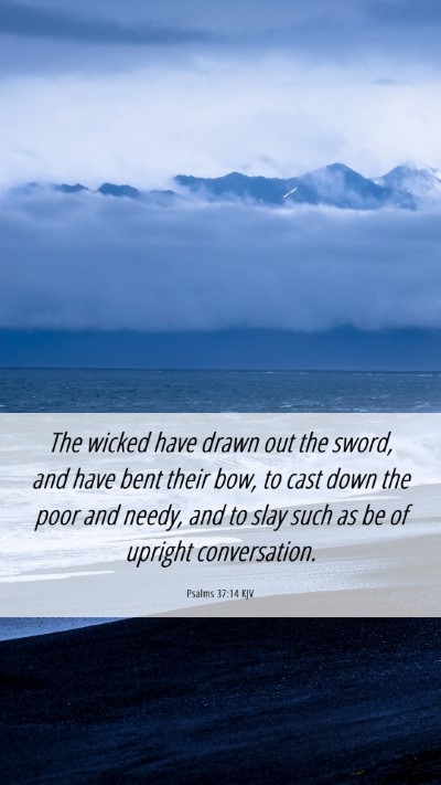Picture 06 - Psalms 37:14 KJV Mobile Phone Wallpaper - The wicked have drawn out the sword, and have - Mobile Bible Verse Wallpaper