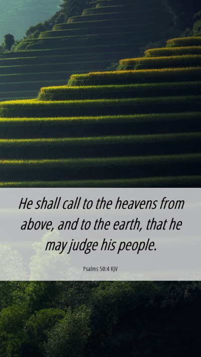 Picture 06 - Psalms 50:4 KJV Mobile Phone Wallpaper - He shall call to the heavens from above, and to - Mobile Bible Verse Wallpaper
