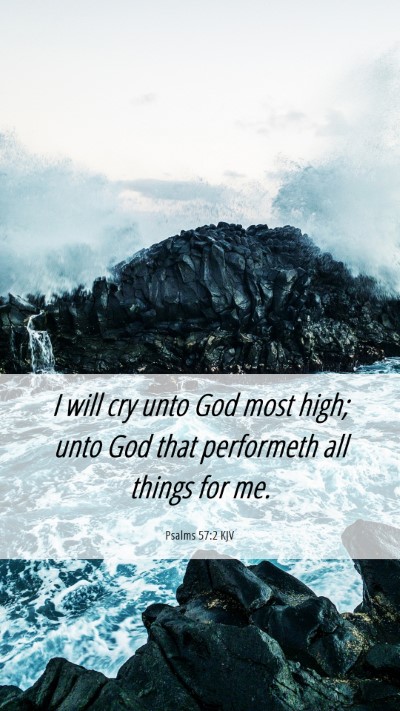 Picture 06 - Psalms 57:2 KJV Mobile Phone Wallpaper - I will cry unto God most high; unto God that - Mobile Bible Verse Wallpaper