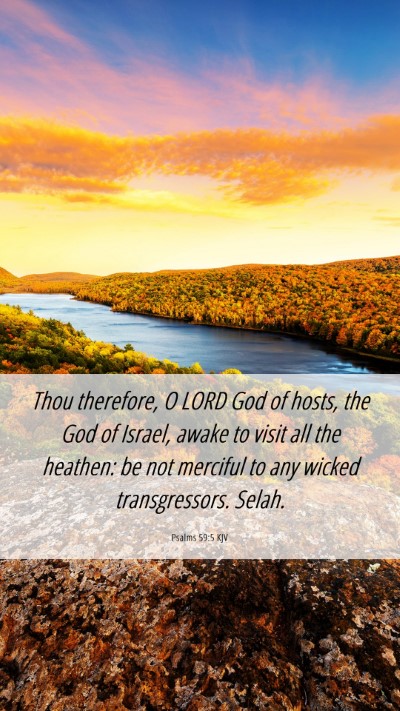 Picture 06 - Psalms 59:5 KJV Mobile Phone Wallpaper - Thou therefore, O LORD God of hosts, the God of - Mobile Bible Verse Wallpaper