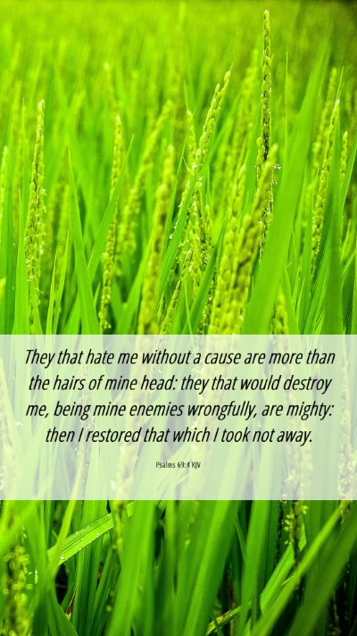 Picture 06 - Psalms 69:4 KJV Mobile Phone Wallpaper - They that hate me without a cause are more than - Mobile Bible Verse Wallpaper