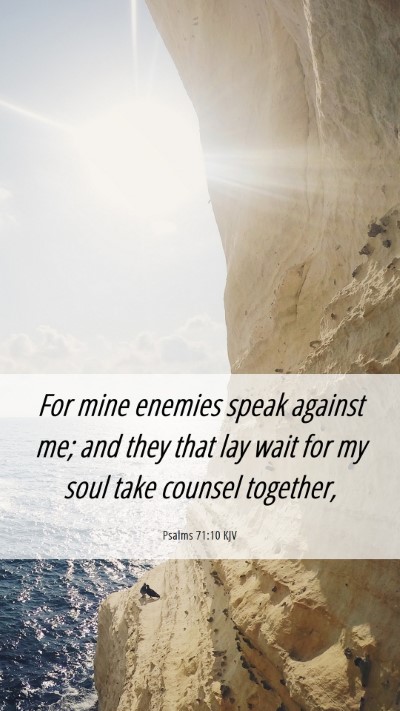 Picture 06 - Psalms 71:10 KJV Mobile Phone Wallpaper - For mine enemies speak against me; and they that - Mobile Bible Verse Wallpaper