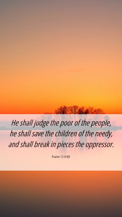Picture 06 - Psalms 72:4 KJV Mobile Phone Wallpaper - He shall judge the poor of the people, he shall - Mobile Bible Verse Wallpaper