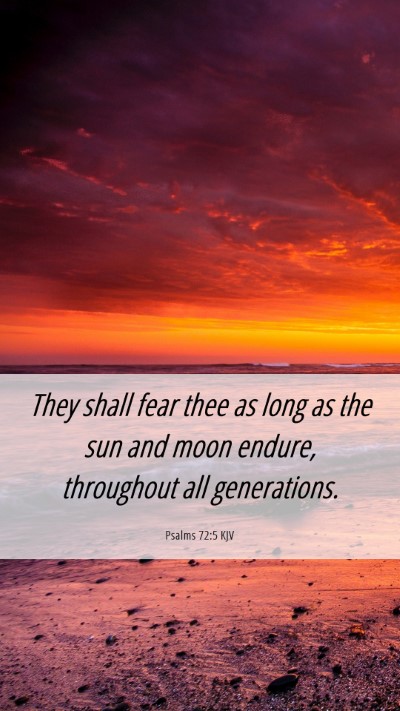 Picture 06 - Psalms 72:5 KJV Mobile Phone Wallpaper - They shall fear thee as long as the sun and moon - Mobile Bible Verse Wallpaper