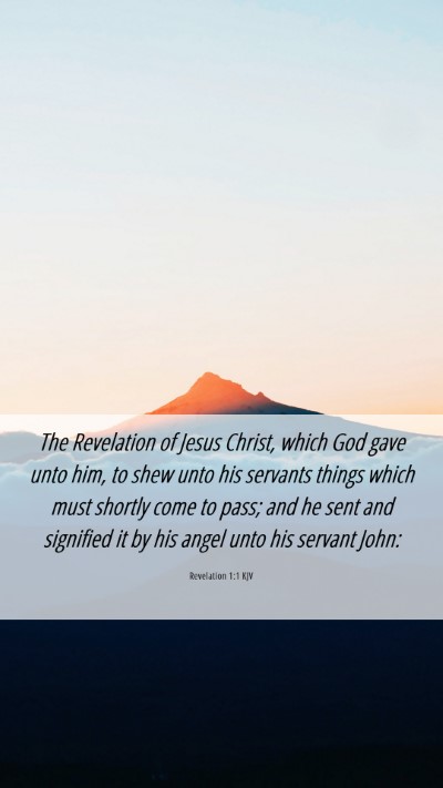 Picture 06 - Revelation 1:1 KJV Mobile Phone Wallpaper - The Revelation of Jesus Christ, which God gave - Mobile Bible Verse Wallpaper