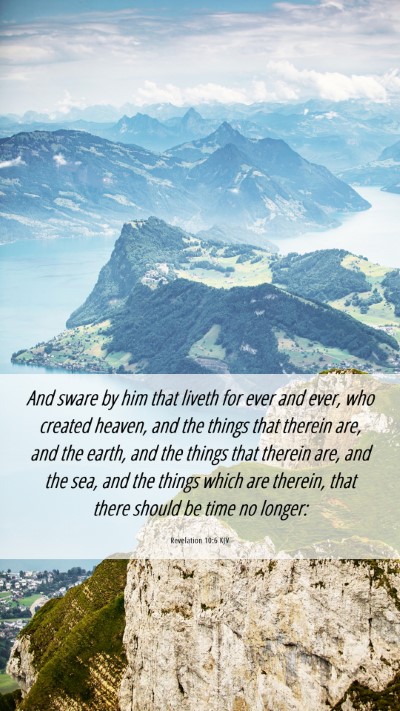Picture 06 - Revelation 10:6 KJV Mobile Phone Wallpaper - And sware by him that liveth for ever and ever, - Mobile Bible Verse Wallpaper