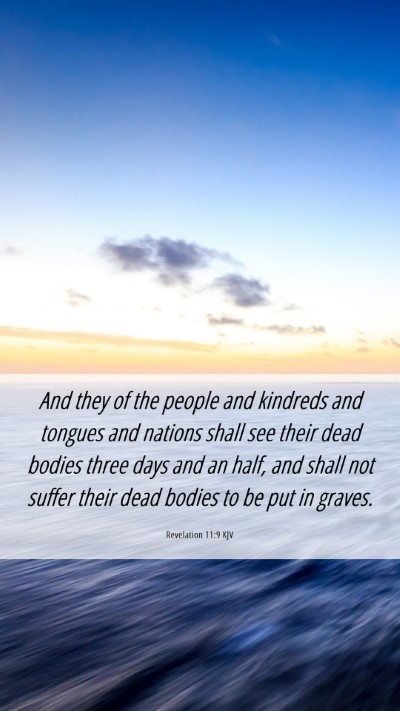 Picture 06 - Revelation 11:9 KJV Mobile Phone Wallpaper - And they of the people and kindreds and tongues - Mobile Bible Verse Wallpaper