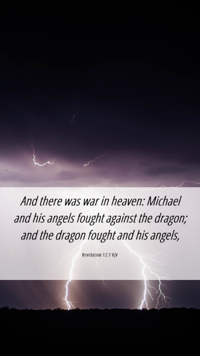 Picture 06 - Revelation 12:7 KJV Mobile Phone Wallpaper - And there was war in heaven: Michael and his - Mobile Bible Verse Wallpaper