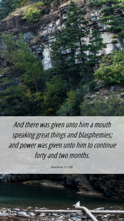 Picture 06 - Revelation 13:5 KJV Mobile Phone Wallpaper - And there was given unto him a mouth speaking - Mobile Bible Verse Wallpaper