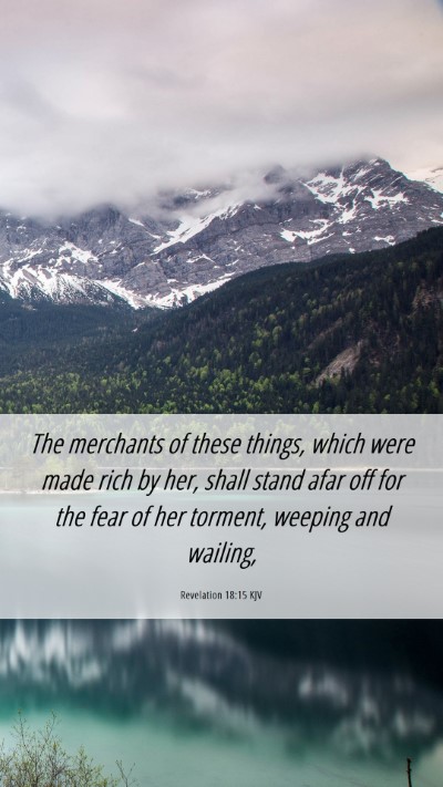 Picture 06 - Revelation 18:15 KJV Mobile Phone Wallpaper - The merchants of these things, which were made - Mobile Bible Verse Wallpaper