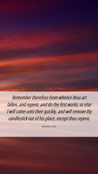 Picture 06 - Revelation 2:5 KJV Mobile Phone Wallpaper - Remember therefore from whence thou art fallen, - Mobile Bible Verse Wallpaper