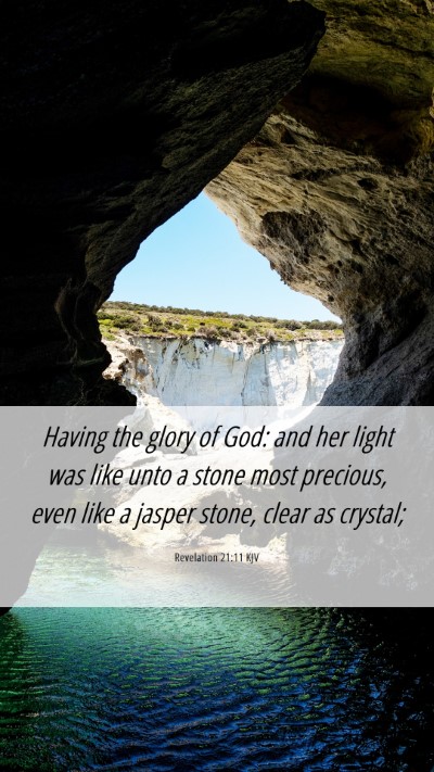Picture 06 - Revelation 21:11 KJV Mobile Phone Wallpaper - Having the glory of God: and her light was like - Mobile Bible Verse Wallpaper