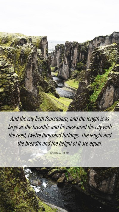 Picture 06 - Revelation 21:16 KJV Mobile Phone Wallpaper - And the city lieth foursquare, and the length is - Mobile Bible Verse Wallpaper