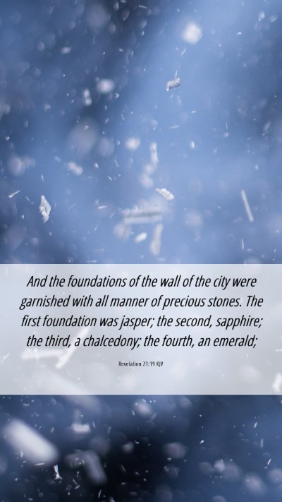 Picture 06 - Revelation 21:19 KJV Mobile Phone Wallpaper - And the foundations of the wall of the city were - Mobile Bible Verse Wallpaper
