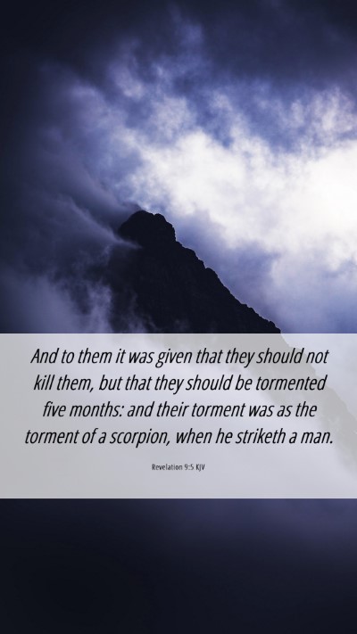 Picture 06 - Revelation 9:5 KJV Mobile Phone Wallpaper - And to them it was given that they should not - Mobile Bible Verse Wallpaper