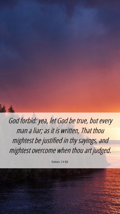 Picture 06 - Romans 3:4 KJV Mobile Phone Wallpaper - God forbid: yea, let God be true, but every man a - Mobile Bible Verse Wallpaper