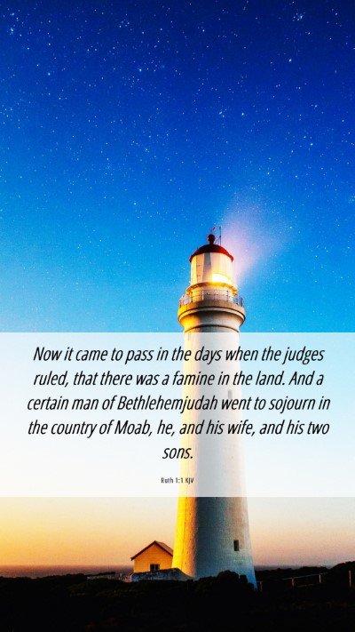 Picture 06 - Ruth 1:1 KJV Mobile Phone Wallpaper - Now it came to pass in the days when the judges - Mobile Bible Verse Wallpaper