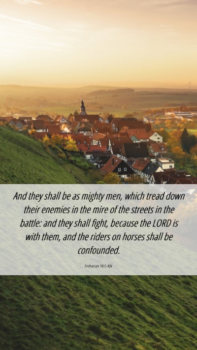 Picture 06 - Zechariah 10:5 KJV Mobile Phone Wallpaper - And they shall be as mighty men, which tread down - Mobile Bible Verse Wallpaper