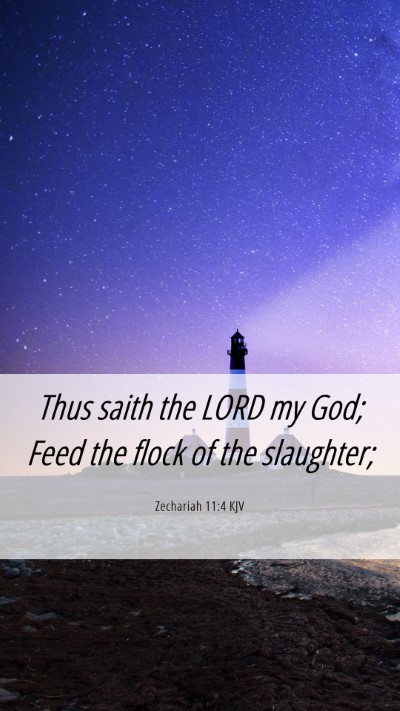 Picture 06 - Zechariah 11:4 KJV Mobile Phone Wallpaper - Thus saith the LORD my God; Feed the flock of the - Mobile Bible Verse Wallpaper