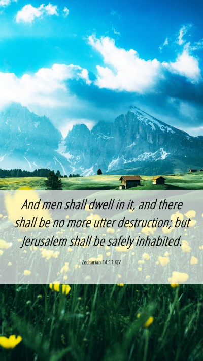 Picture 06 - Zechariah 14:11 KJV Mobile Phone Wallpaper - And men shall dwell in it, and there shall be no - Mobile Bible Verse Wallpaper