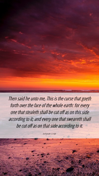 Picture 06 - Zechariah 5:3 KJV Mobile Phone Wallpaper - Then said he unto me, This is the curse that - Mobile Bible Verse Wallpaper
