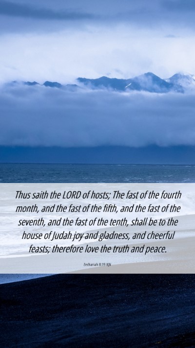 Picture 06 - Zechariah 8:19 KJV Mobile Phone Wallpaper - Thus saith the LORD of hosts; The fast of the - Mobile Bible Verse Wallpaper