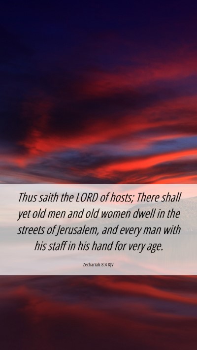 Picture 06 - Zechariah 8:4 KJV Mobile Phone Wallpaper - Thus saith the LORD of hosts; There shall yet old - Mobile Bible Verse Wallpaper