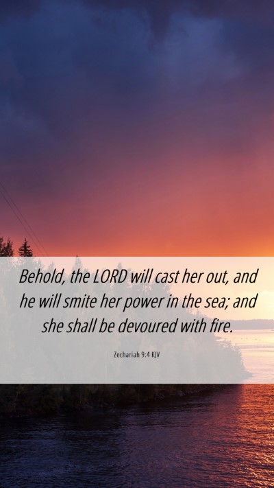 Picture 06 - Zechariah 9:4 KJV Mobile Phone Wallpaper - Behold, the LORD will cast her out, and he will - Mobile Bible Verse Wallpaper