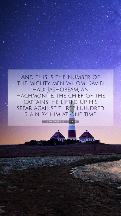 Picture 07 - 1 Chronicles 11:11 KJV Mobile Phone Wallpaper - And this is the number of the mighty men whom - Mobile Bible Verse Wallpaper