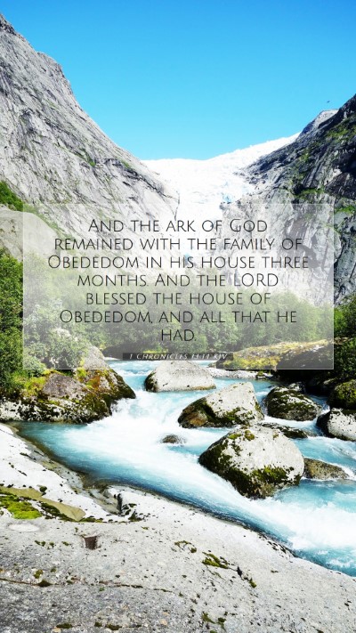 Picture 07 - 1 Chronicles 13:14 KJV Mobile Phone Wallpaper - And the ark of God remained with the family of - Mobile Bible Verse Wallpaper