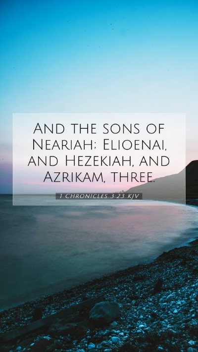 Picture 07 - 1 Chronicles 3:23 KJV Mobile Phone Wallpaper - And the sons of Neariah; Elioenai, and Hezekiah, - Mobile Bible Verse Wallpaper
