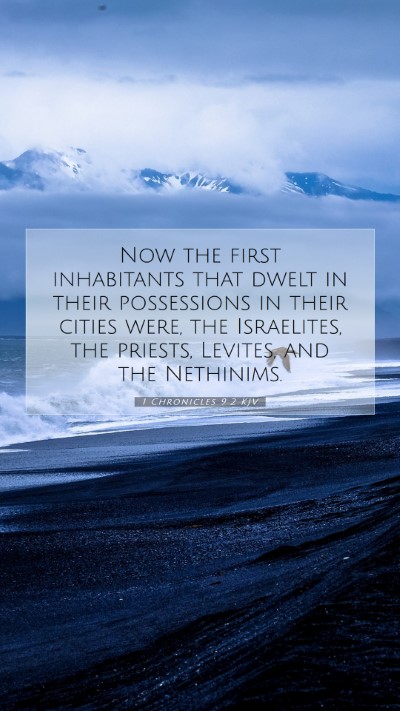 Picture 07 - 1 Chronicles 9:2 KJV Mobile Phone Wallpaper - Now the first inhabitants that dwelt in their - Mobile Bible Verse Wallpaper
