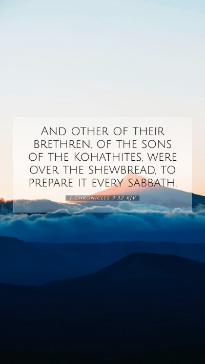 Picture 07 - 1 Chronicles 9:32 KJV Mobile Phone Wallpaper - And other of their brethren, of the sons of the - Mobile Bible Verse Wallpaper
