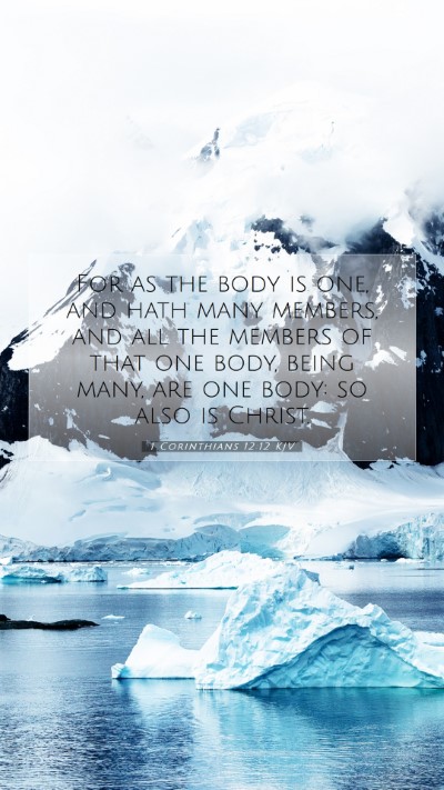 Picture 07 - 1 Corinthians 12:12 KJV Mobile Phone Wallpaper - For as the body is one, and hath many members, - Mobile Bible Verse Wallpaper
