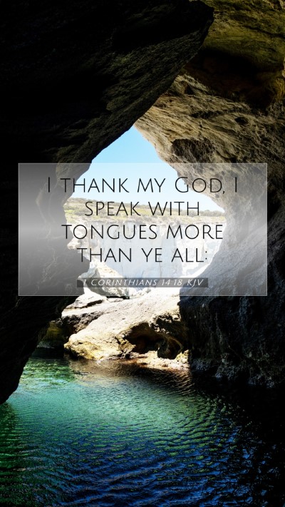 Picture 07 - 1 Corinthians 14:18 KJV Mobile Phone Wallpaper - I thank my God, I speak with tongues more than ye - Mobile Bible Verse Wallpaper