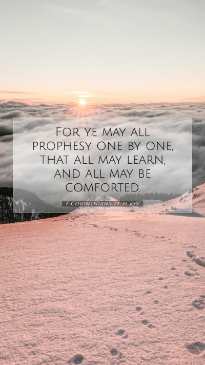 Picture 07 - 1 Corinthians 14:31 KJV Mobile Phone Wallpaper - For ye may all prophesy one by one, that all may - Mobile Bible Verse Wallpaper