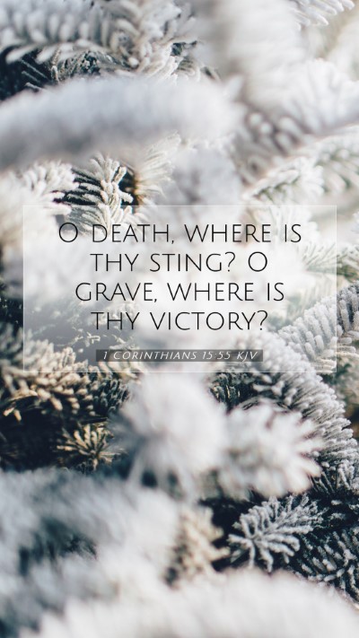 Picture 07 - 1 Corinthians 15:55 KJV Mobile Phone Wallpaper - O death, where is thy sting? O grave, where is - Mobile Bible Verse Wallpaper
