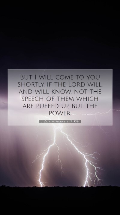 Picture 07 - 1 Corinthians 4:19 KJV Mobile Phone Wallpaper - But I will come to you shortly, if the Lord will, - Mobile Bible Verse Wallpaper