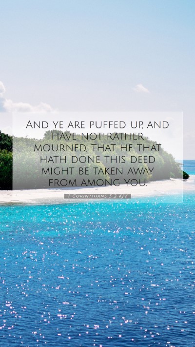 Picture 07 - 1 Corinthians 5:2 KJV Mobile Phone Wallpaper - And ye are puffed up, and have not rather - Mobile Bible Verse Wallpaper
