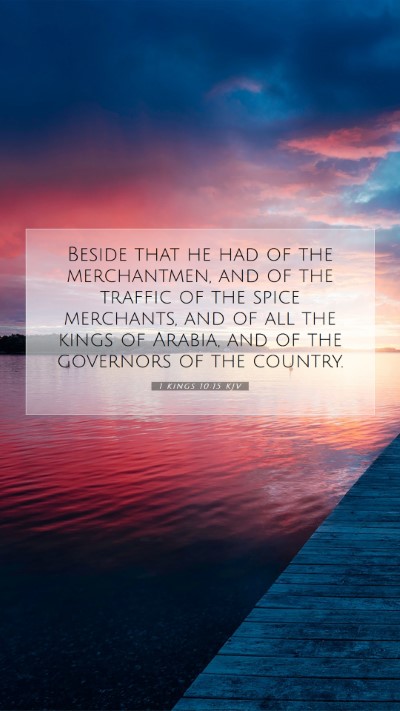 Picture 07 - 1 Kings 10:15 KJV Mobile Phone Wallpaper - Beside that he had of the merchantmen, and of the - Mobile Bible Verse Wallpaper