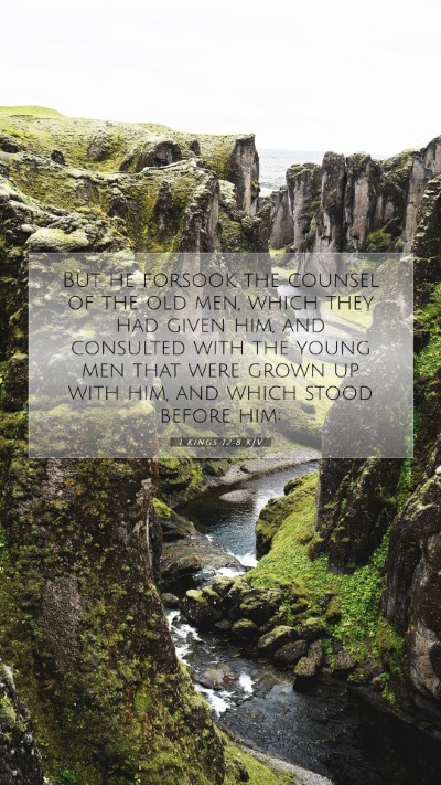 Picture 07 - 1 Kings 12:8 KJV Mobile Phone Wallpaper - But he forsook the counsel of the old men, which - Mobile Bible Verse Wallpaper