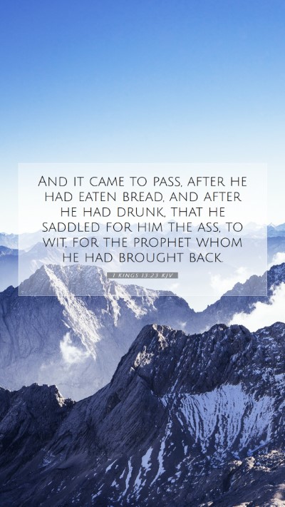 Picture 07 - 1 Kings 13:23 KJV Mobile Phone Wallpaper - And it came to pass, after he had eaten bread, - Mobile Bible Verse Wallpaper